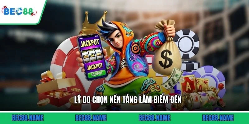 Trang chủ 6 Lý do chọn nền tảng làm điểm đến